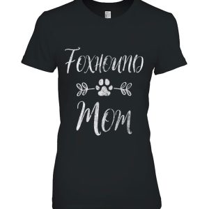 Womens Foxhound Mom Shirt American Foxhound Mom Funny Dog Mom