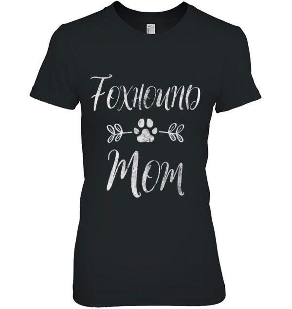 Womens Foxhound Mom Shirt American Foxhound Mom Funny Dog Mom