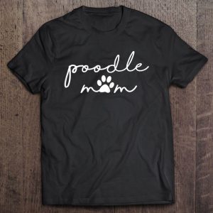 Womens Funny Cute Mothers Day Gift For Dog Lover Friend Poodle Mom