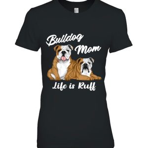 Womens Funny English Bulldog Mom Life Is Ruff Present Women V-Neck