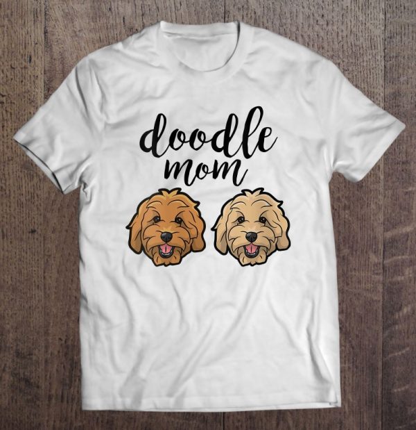 Womens Goldendoodle Mom – Doodle Mom Cute Goldendoodle Gift