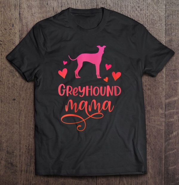 Womens Greyhound Mama Dog Mum Greyhounds Gift V-Neck
