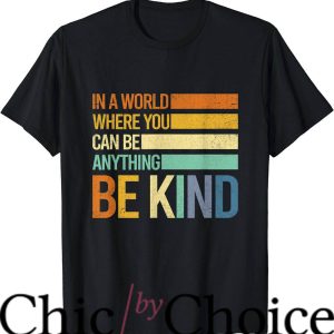 Women’s Inspirational T-Shirt Be Kind Inspire Gif For Mom