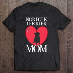 Womens Norfolk Terrier Mom Dog Dogs Dog Mom Paw Paws Dog Love