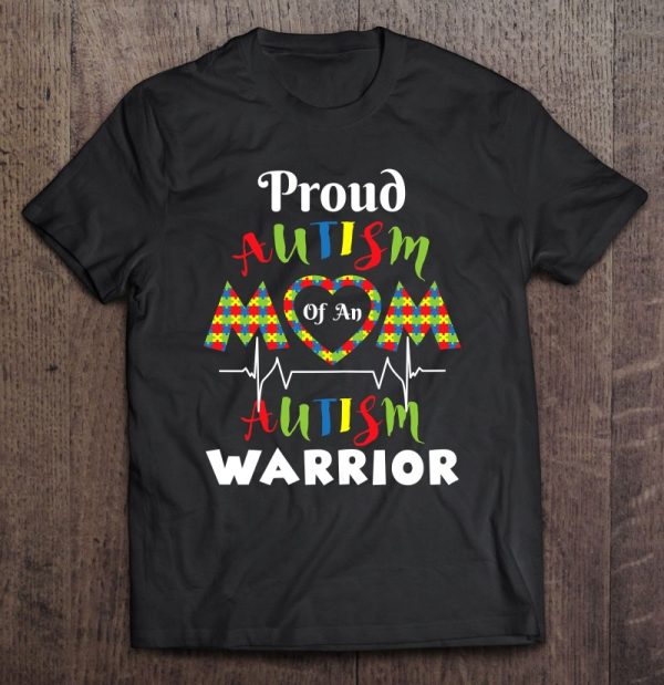 Womens Proud Autism Mom Of An Autism Warrior