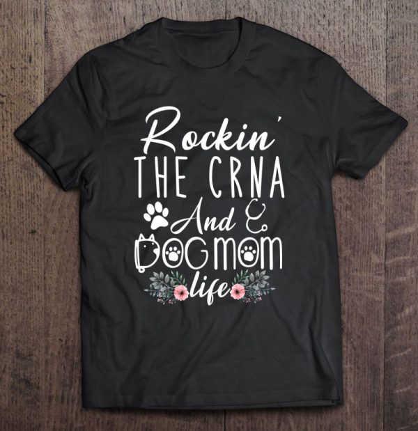 Womens Rockin’ The Crna And Dog Mom Life Funny Crna Gifts V-Neck