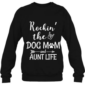 Womens Rockin The Dog Mom And Aunt Life Dog Lovers 4