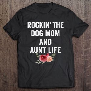 Womens Rockin The Dog Mom And Aunt Life Floral Tank Top