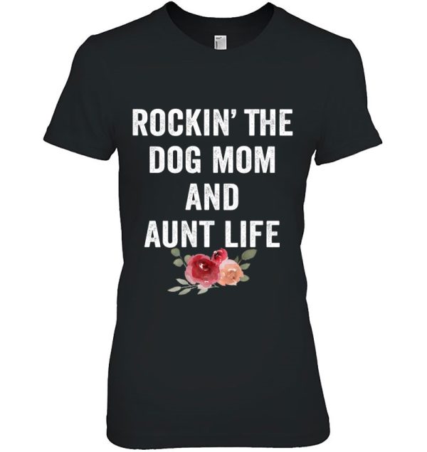 Womens Rockin The Dog Mom And Aunt Life Floral Tank Top