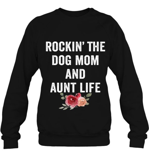 Womens Rockin The Dog Mom And Aunt Life Floral Tank Top