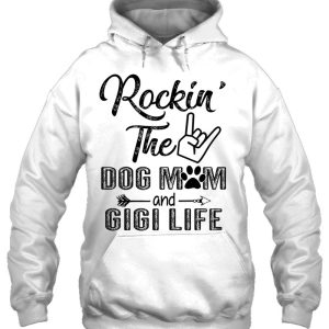 Womens Rockin The Dog Mom And Gigi Life Mothers Day Gifts 3