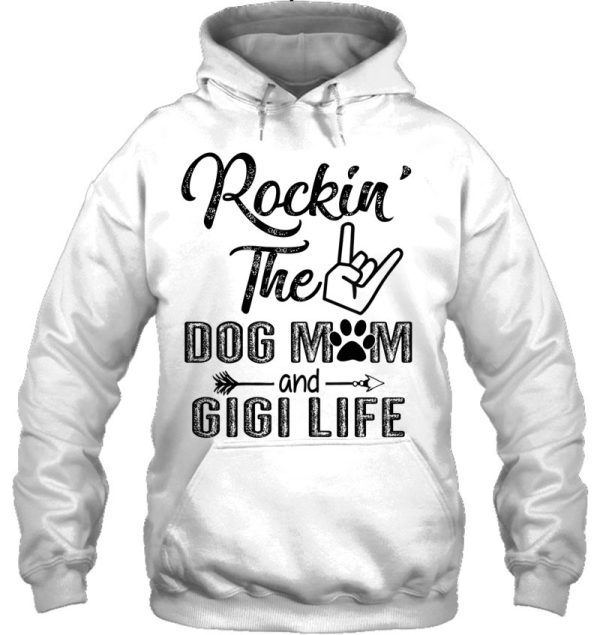 Womens Rockin’ The Dog Mom And Gigi Life Mother’s Day Gifts
