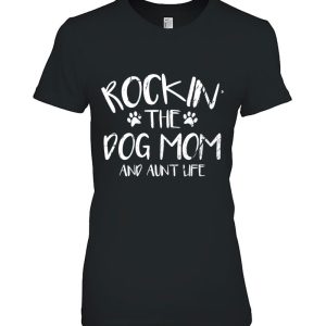 Womens Rocking The Dog Mom And Aunt Life Mothers Day Gift Dog Lover V-Neck