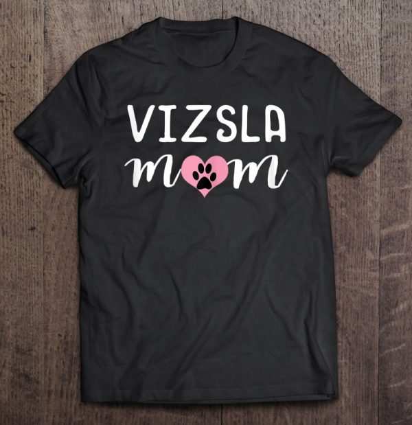 Womens Vizsla Mom Hungarian Pointer Dog Mom Gift Idea