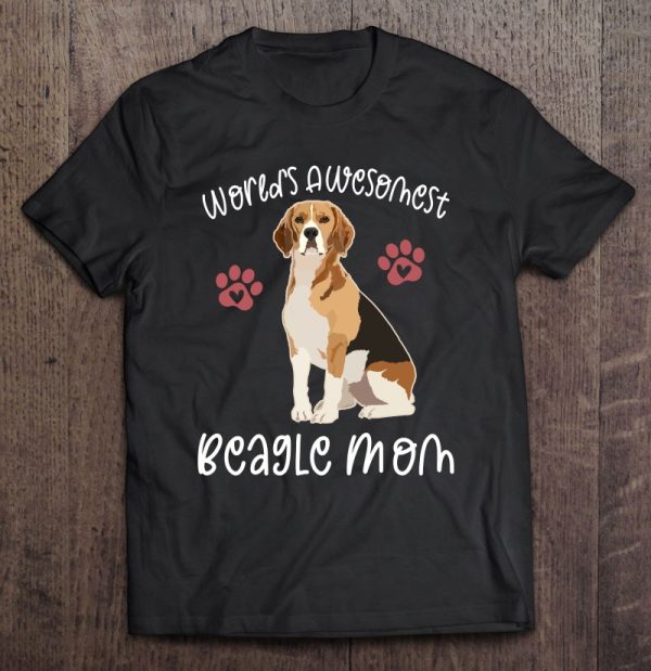 World’s Awesomest Beagle Mom Funny Dog Lover Quote Graphic