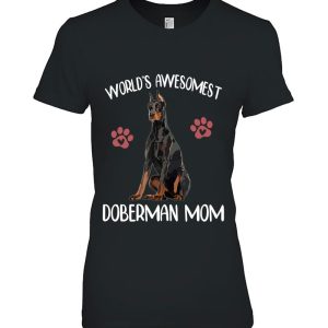 World’s Awesomest Doberman Mom Dog Lover Funny Dog Mom Gift