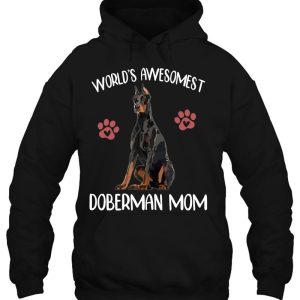 Worlds Awesomest Doberman Mom Dog Lover Funny Dog Mom Gift 3