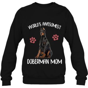 Worlds Awesomest Doberman Mom Dog Lover Funny Dog Mom Gift 4