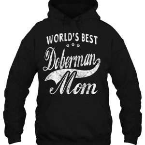Worlds Best Doberman Dog Mom Dogs Owner Gift 3