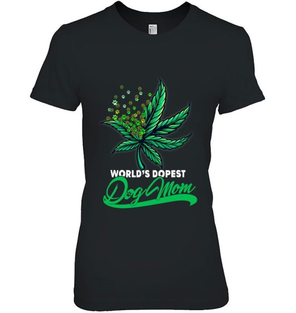 World’s Dopest Dog Mom Cannabis Weed Mothers Day