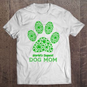 World’s Dopest Dog Mom Weed Paw Dog Version