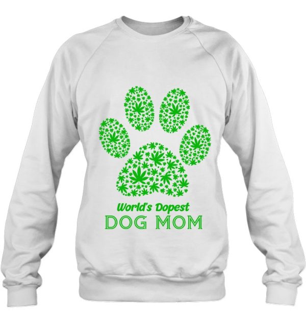World’s Dopest Dog Mom Weed Paw Dog Version