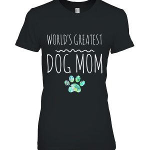 World’s Greatest Dog Mom Gift Pet Owner Love Lover Dogs Paw