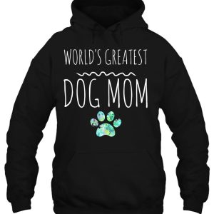 Worlds Greatest Dog Mom Gift Pet Owner Love Lover Dogs Paw 3
