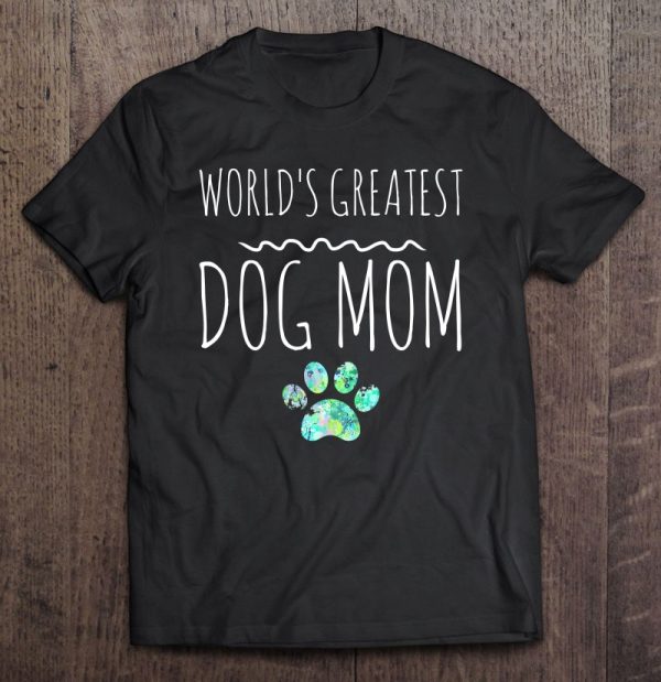 World’s Greatest Dog Mom Gift Pet Owner Paw Print