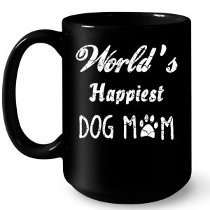 Worlds Happiest Dog Mom 4