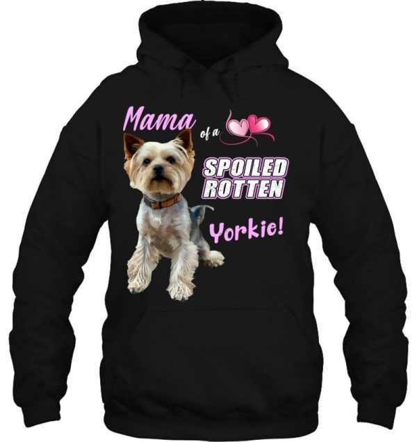 Yorkie Mom Proud Yorkshire Terrier Mama Spoiled Dog Lover