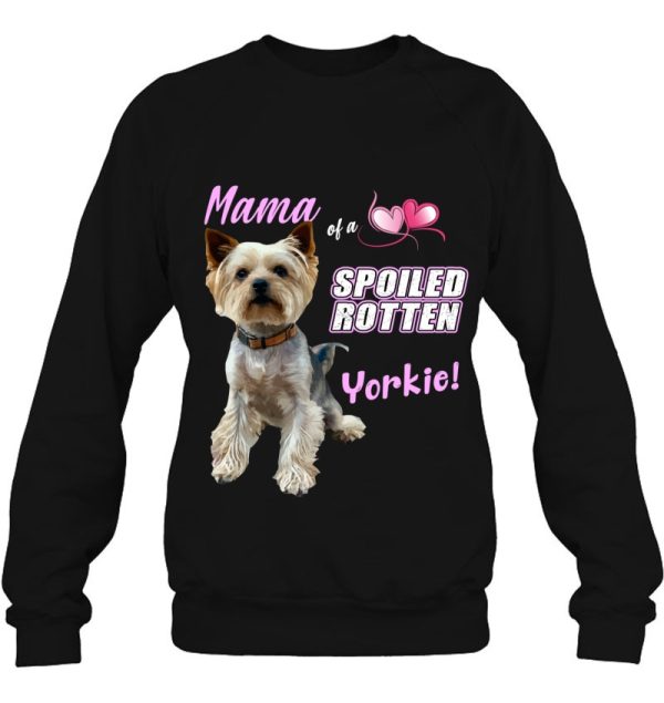 Yorkie Mom Proud Yorkshire Terrier Mama Spoiled Dog Lover