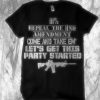 3 Percenters T-Shirt Lets Get This Party Started