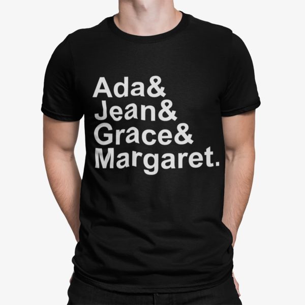 Ada And Jean And Grace And Margaret Shirt