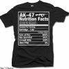 Ak 47 T-Shirt AK-47 Nutrition Facts Gun