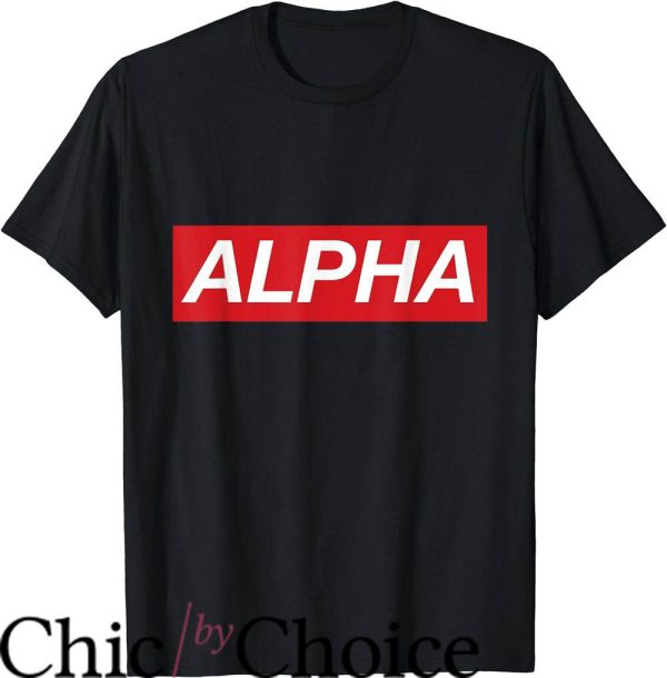 Alpha Male T-Shirt Alpha