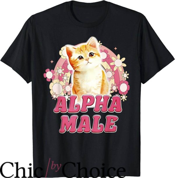 Alpha Male T-Shirt Alpha Male Cat Kitten