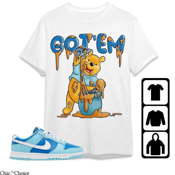 Argon Dunks T-Shirt Got Em Winnie The Pooh T-Shirt Trending