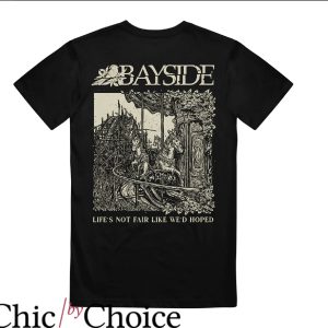 Bay Side T-Shirt Life’s Not Fair Like We’d Hoped Trending