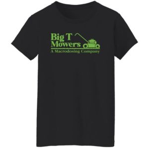 Big Mower Shirt