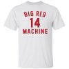 Big red 14 machine shirt