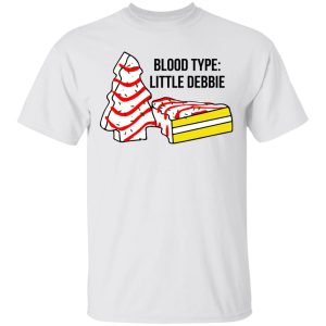 Blood type Little Debbie shirt