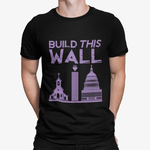 Build This Wall Shirt