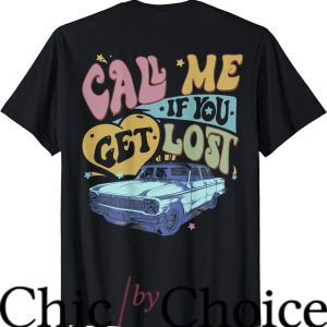 Call Me If You Get Lost Tour T-Shirt On Back Tee Trending