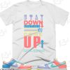 Candy Dunks T-Shirt Stay Down Tee Shirt Trending