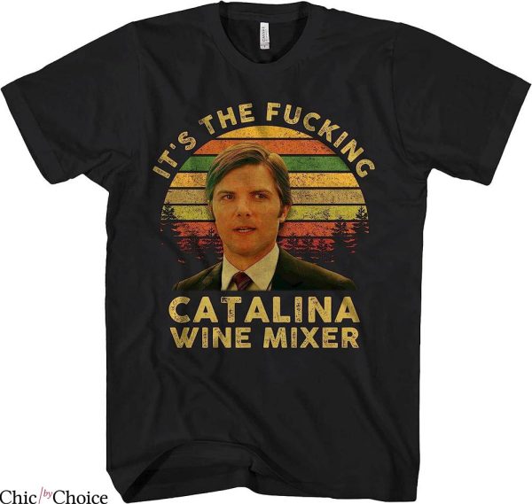 Catalina Wine Mixer T-Shirt It’s The Fucking Catalina Wine