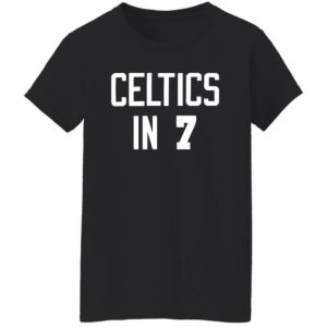 Celtics In 7 Shirt