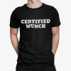 Certified Munch Shirt