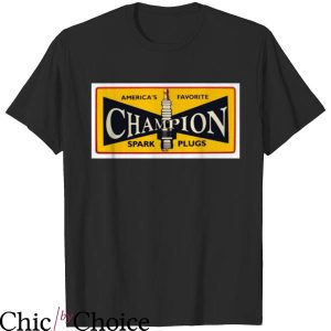 Champion Spark Plugs T-Shirt America Favorite