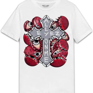 Cherry 11s T-Shirt All Eyez On Me T-Shirt Trending
